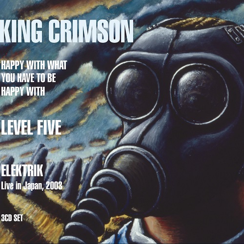King Crimson [2021 Happy With What You Have To Be Happy,Level ..
