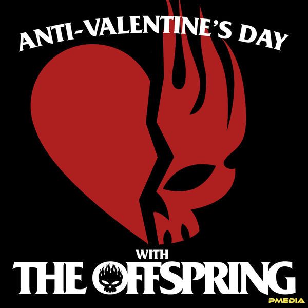 The Offspring [2025 Anti-Valentine's Day with The Offspring] ..