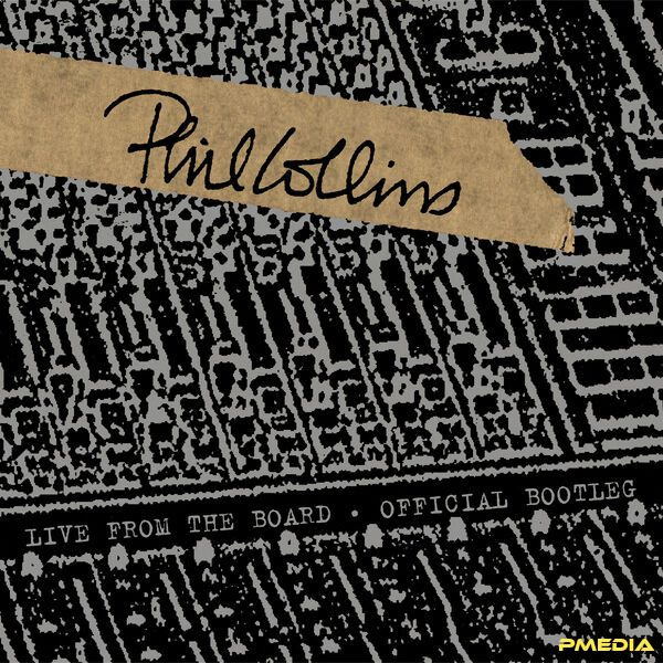 Phil Collins [2025 Live From The Board - Official Bootleg] (FL..