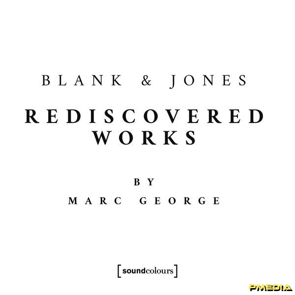 Blank & Jones [2025 Rediscovered Works (FLAC 24Bit-48kHz)