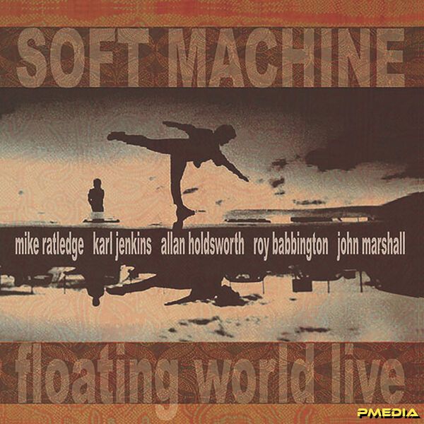 Soft Machine [1975 Floating World Live  (2025 Remastered)] (FL..