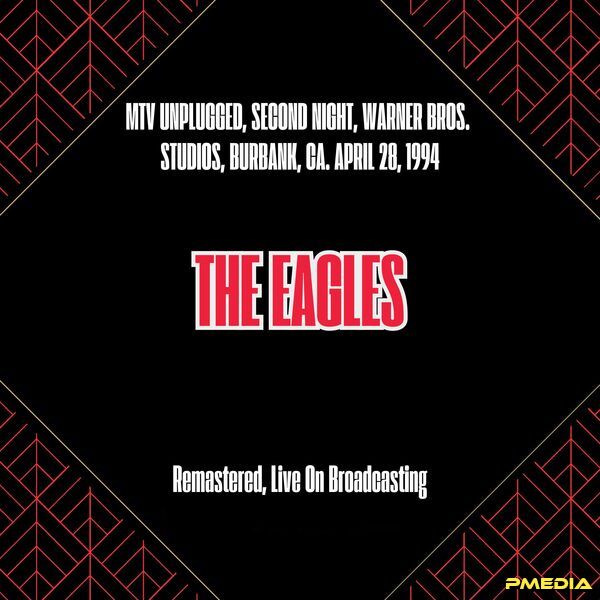 Eagles [1994 MTV Unplugged Second Night Warner Bros Studios Bu..