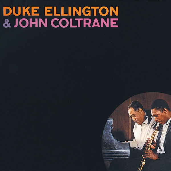 Duke Ellington & John Coltrane [2013 Duke Ellington & John Col..