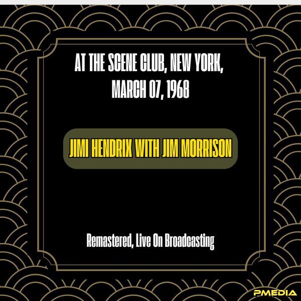 Jimi Hendrix [1968 At the Scene Club New York (Remastered 2024..