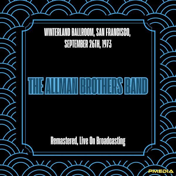 The Allman Brothers Band [1973 Winterland Ballroom San Francis..