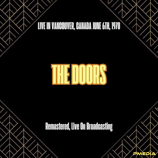 The Doors [1970 Live in Vancouver Canada (Remastered 2025)] (F..
