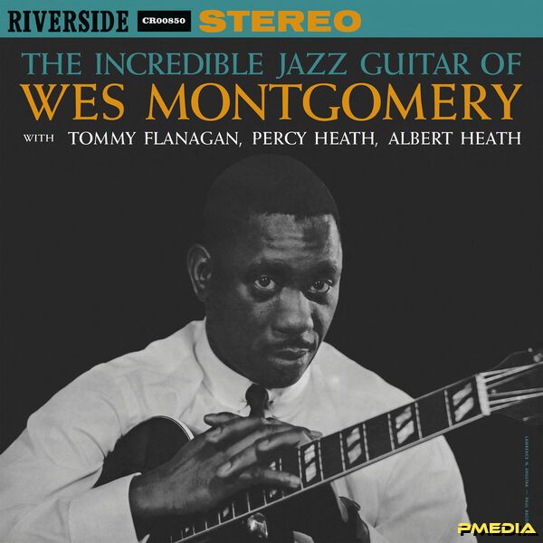 Wes Montgomery [2025 The Incredible Jazz Guitar Of Wes Montgom..