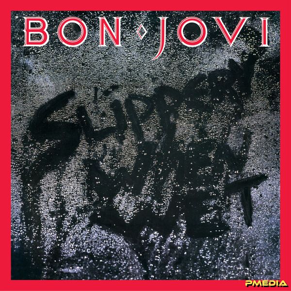 Bon Jovi [2025 Slippery When Wet (Deluxe Edition)] (FLAC 24Bit..