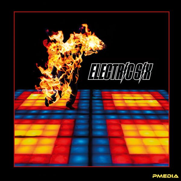 Electric Six [2025 Fire (21st Anniversary Expanded Edition)] (..