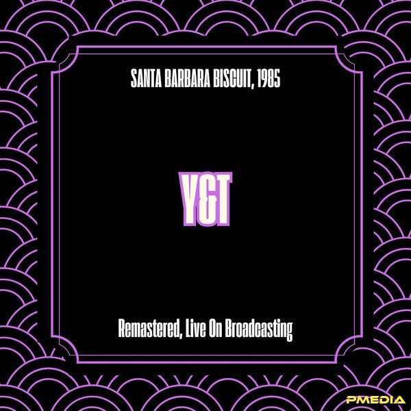 Y&T [1995 Santa Barbara Biscuit (Remastered 2025)] (FLAC)