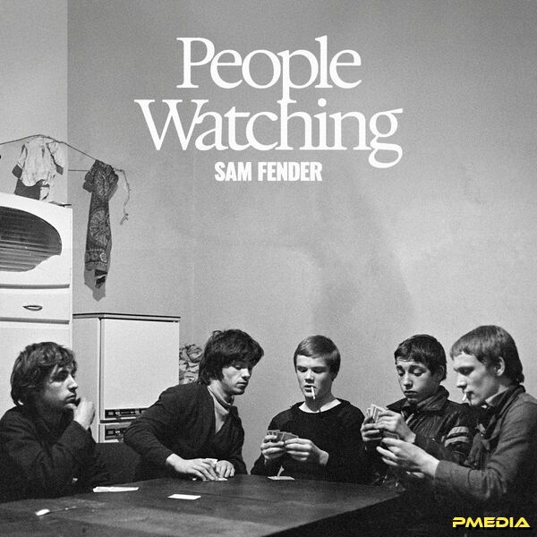 Sam Fender [2025 People Watching] (FLAC 24Bit-96kHz)