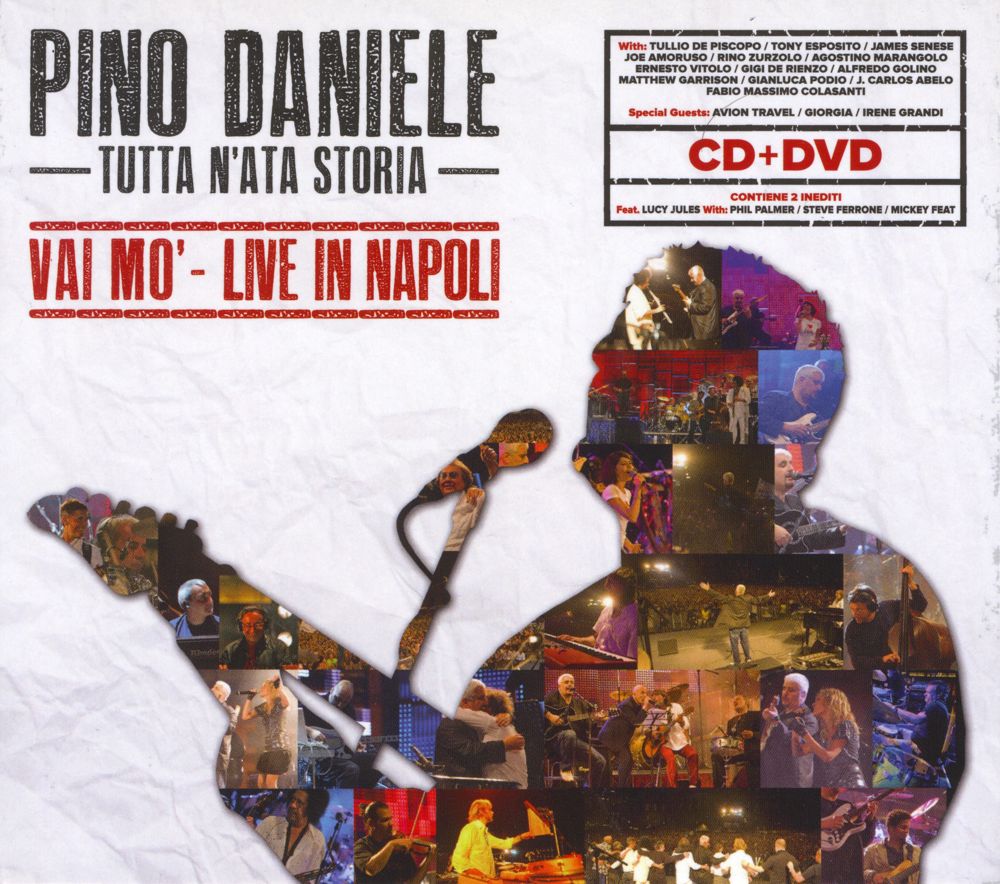 Pino Daniele [2013 Tutta n'ata storia - Vai mo' (Live in Nap..