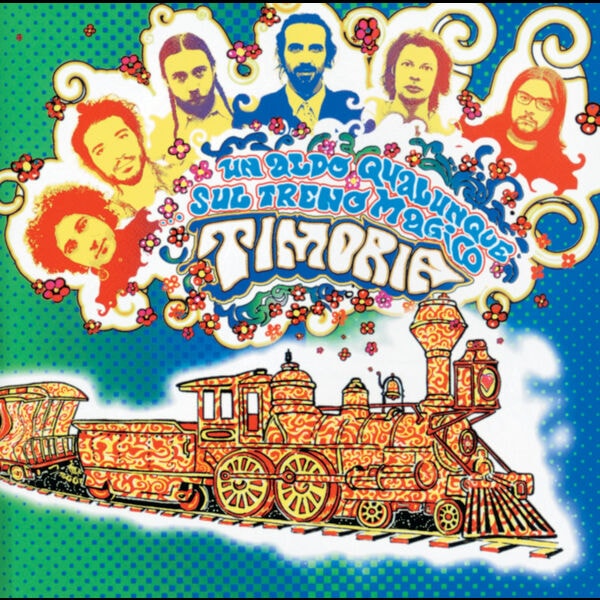 Timoria [2002 Un Aldo Qualunque Sul Treno Magico] (FLAC 16Bit-..