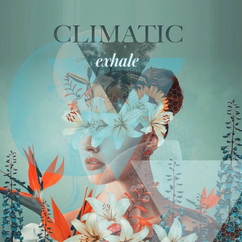 Climatic [2022 Exhale] (FLAC)