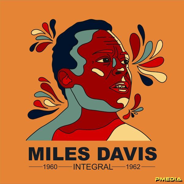 Miles Davis [2025 INTEGRAL MILES DAVIS 1945-1951 (4CD)] (FLAC ..