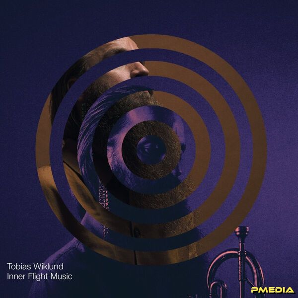 Tobias Wiklund [2025 Inner Flight Music] (FLAC 24Bit-48kHz)
