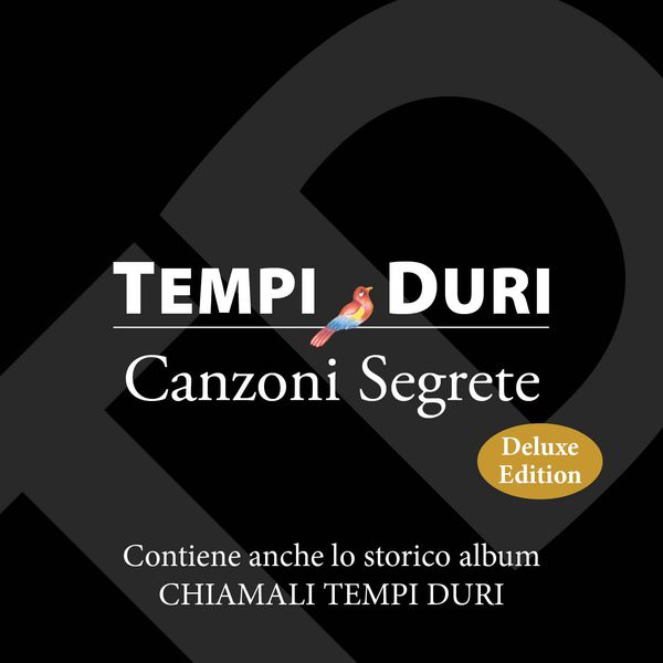 Tempi Duri [2015 Canzoni segrete (Deluxe Edition)] (FLAC 16Bit..
