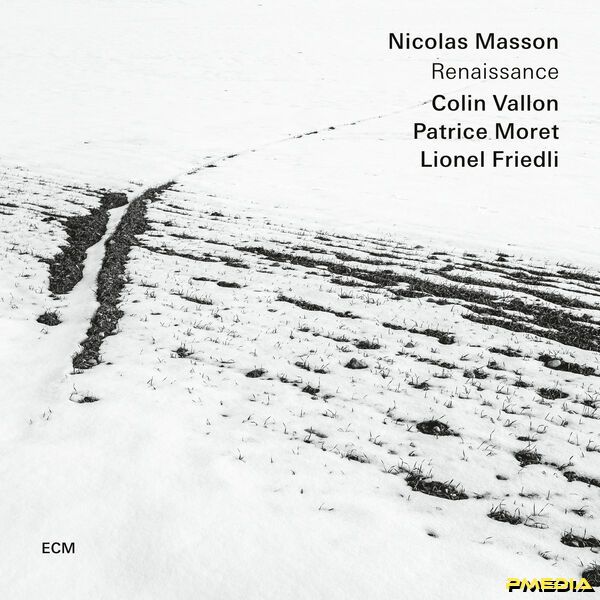 Nicolas Masson [2025 Renaissance] (FLAC 24Bit-88.2kHz)