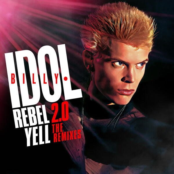 Billy Idol [2024 Rebel Yell 2.0 - The Remixes] (FLAC 16Bit-44k..