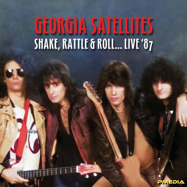 The Georgia Satellites [2025 Shake Rattle & Roll... Live '87]..