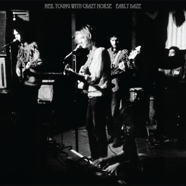 Neil Young & Crazy Horse [2024 Early Daze] (FLAC 24Bit-192kHz)