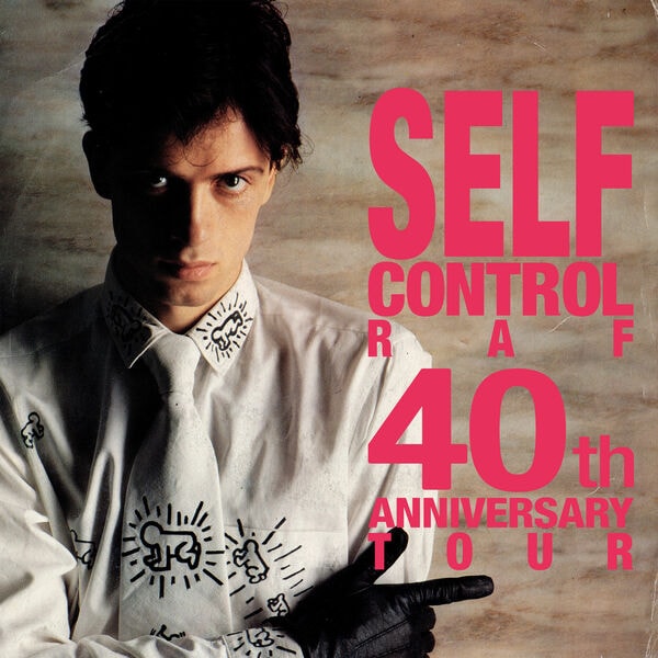 Raf [1984 Self Control - 40th Anniversary Tour] (FLAC 16Bit-44..