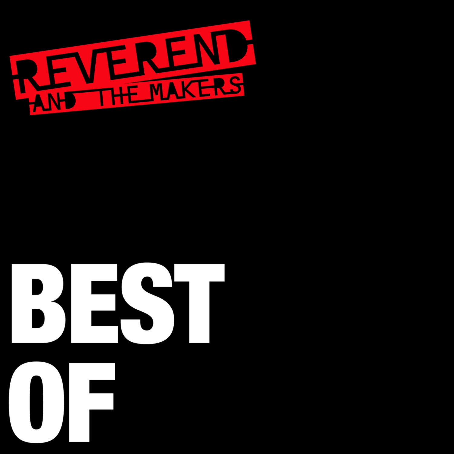 Reverend And The Makers [2019 Best Of] (FLAC 24Bit-44kHz)