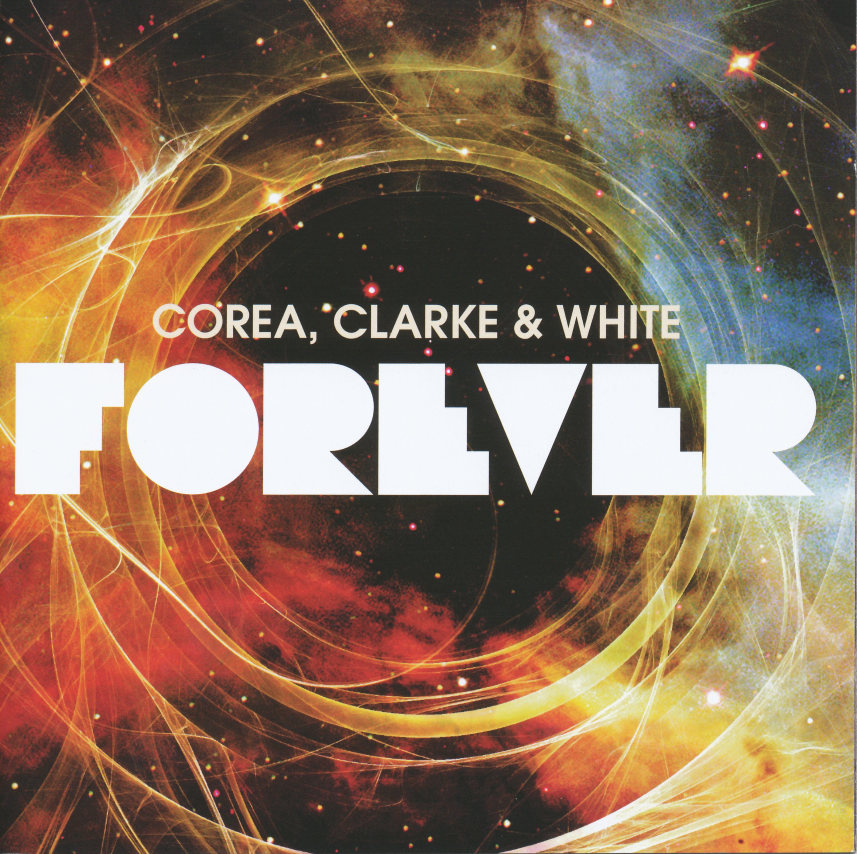 Chick Corea, Stanley Clarke, Lenny White [2011 Forever (2CD)] ..