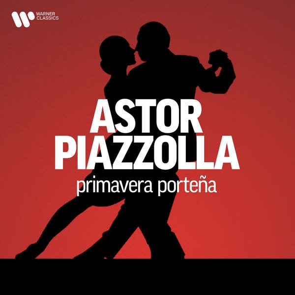 Astor Piazzolla [2025 Primavera portena] (FLAC 16Bit-44kHz)
