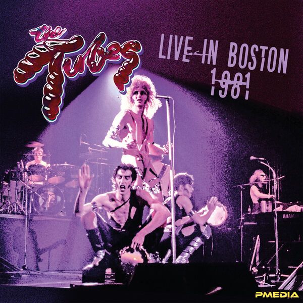 The Tubes [2025 Live in Boston 1981] (FLAC 16Bit-44.1kHz)
