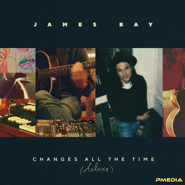 James Bay [2025 Changes All The Time (Deluxe)] (FLAC 24Bit-48k..
