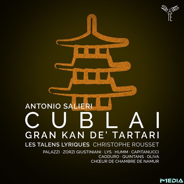 Les Talens Lyriques [205 Salieri Cublai gran kan de' Tartari]..
