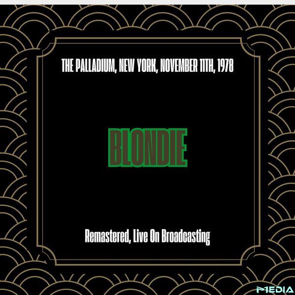 Blondie [1978 The Palladium New York (Remastered 2025)] (FLAC ..