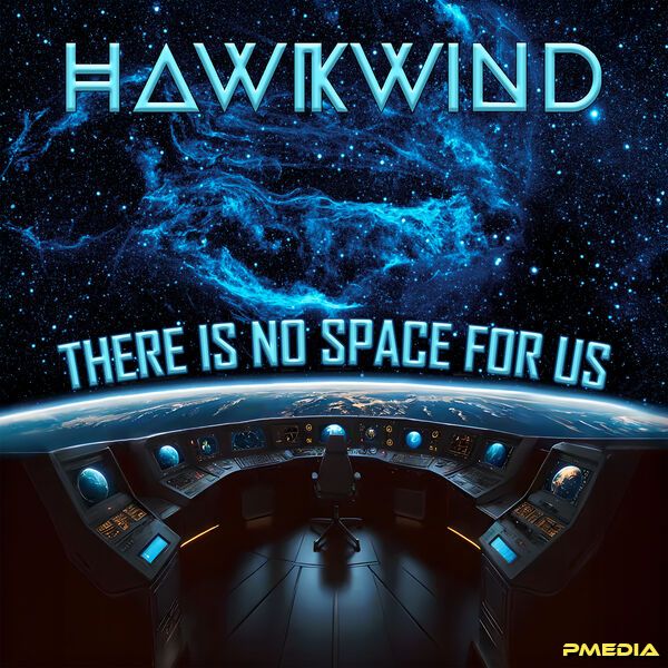 Hawkwind [2025 There Is No Space For Us] (FLAC 24Bit-44.1kHz)