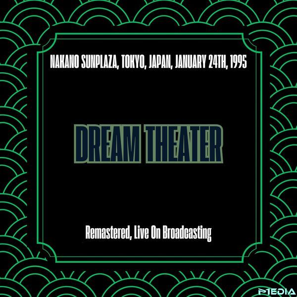 Dream Theater [2025 Nakano Sunplaza Tokyo Japan 1995 (Remaster..