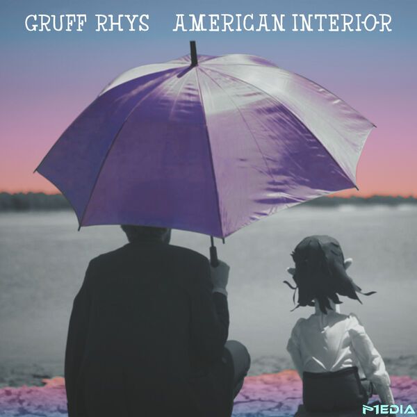 Gruff Rhys [2025 American Interior (2025 Remastered Bonus Edit..