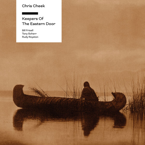 Chris Cheek [2025 Keepers of the Eastern Door] (FLAC 24Bit-192..