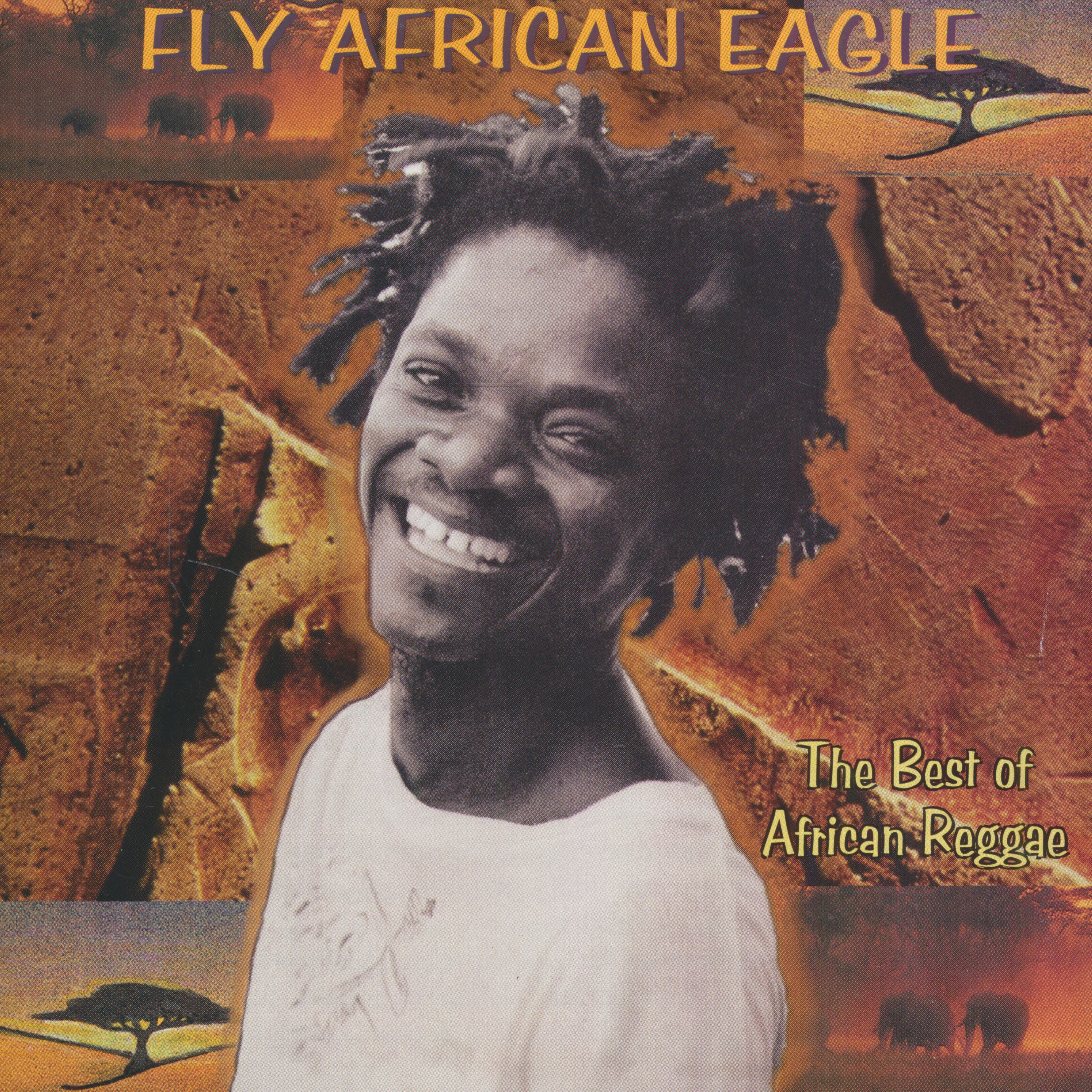 Fly African Eagle [1997 The Best Of African Reggae] (FLAC)