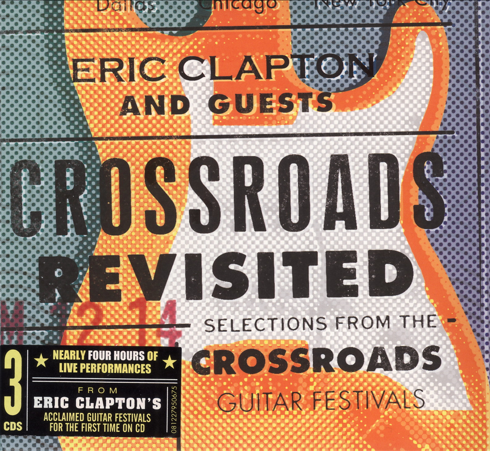 Eric Clapton & Guests [2016 Crossroads Revisted (3CD)] (FLAC)