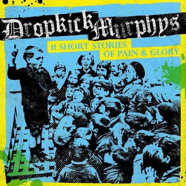 Dropkick Murphys [2017 11 Short Stories of Pain & Glory] (FLAC..