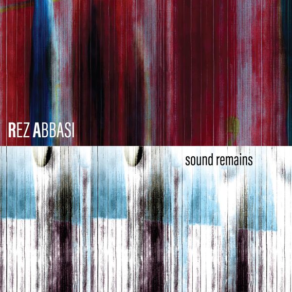 Rez Abbasi [2025 Sound Remains] (FLAC 24Bit-96kHz)