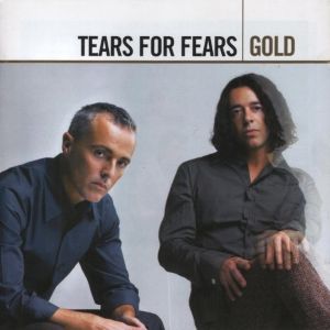 Tears For Fears [2006 Gold] (FLAC)