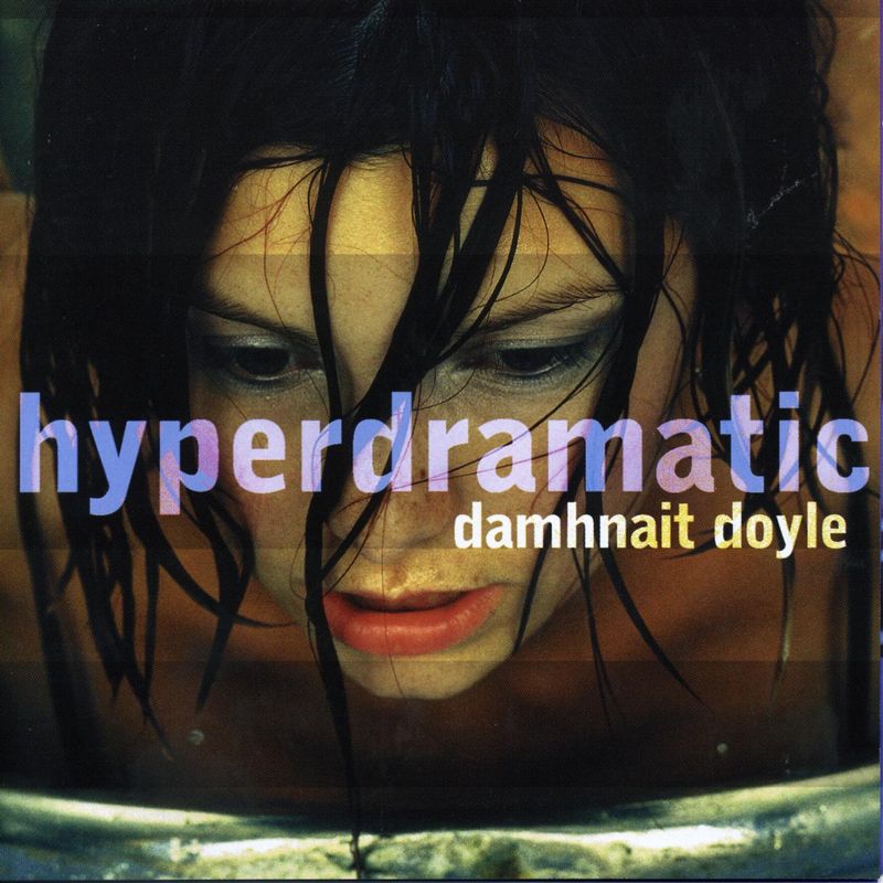 Damhnait Doyle [2000 Hyperdramatic] (FLAC)