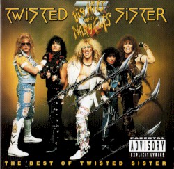 Twisted Sister [1992 Big Hits  Nasty Cuts (Best Of)] (FLAC)