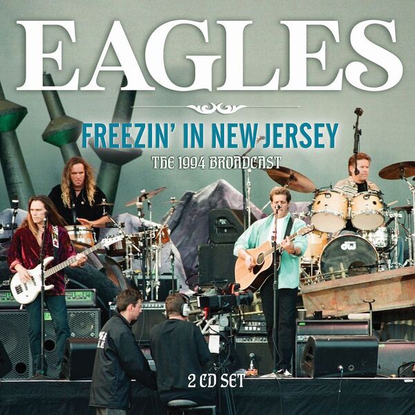 Eagles [2025 Freezin' In New Jersey] (FLAC)
