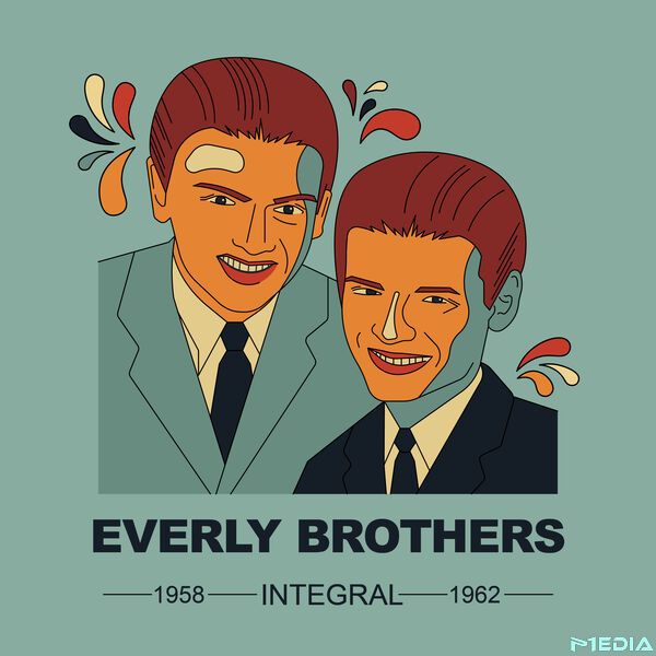 The Everly Brothers [2025 INTEGRAL The Everly Brothers 1954-19..