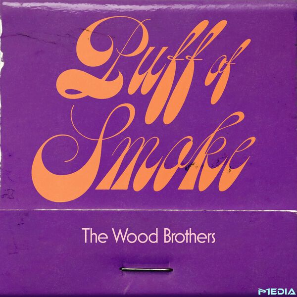 The Wood Brothers [2025 Puff of Smoke] (FLAC 24Bit-44.1kHz)