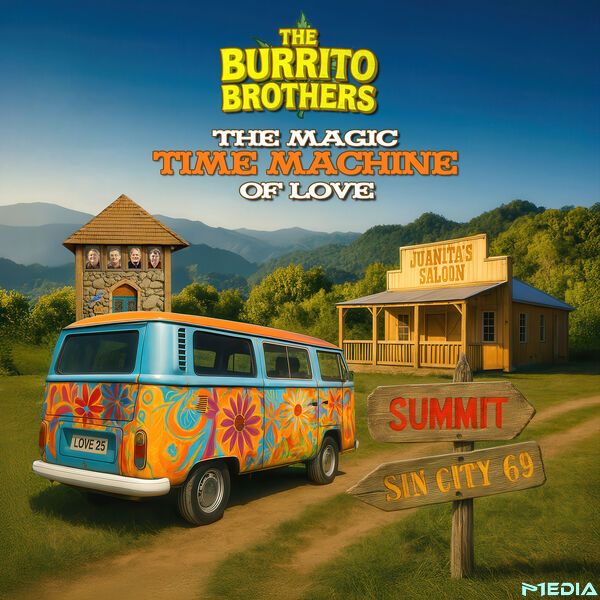 The Burrito Brothers [2025 The Magic Time Machine Of Love] (FL..