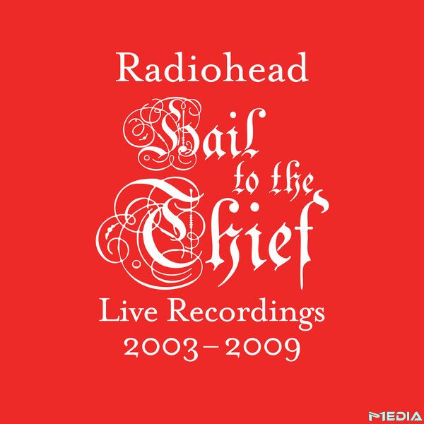Radiohead [2025 Hail to the Thief (Live Recordings 2003-2009)]..
