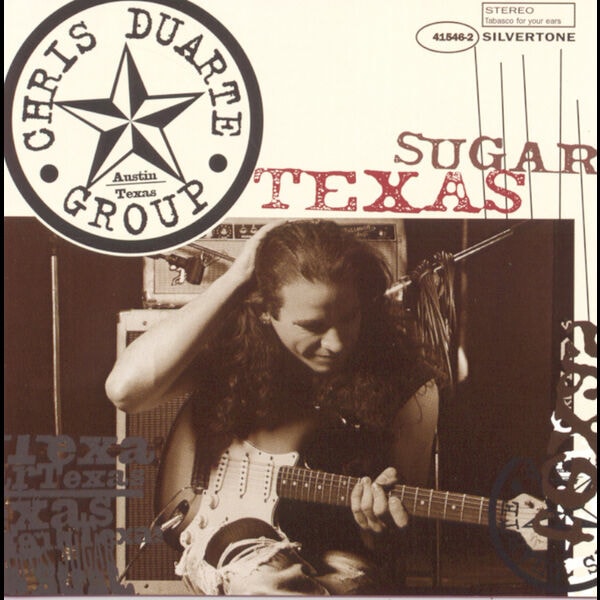Chris Duarte Group [1994 Texas Sugar Strat Magik] (FLAC 16Bit-..